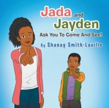 Jada and Jayden Ask You to Come and See!