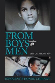 From Boys to Men : Part One and Part Two