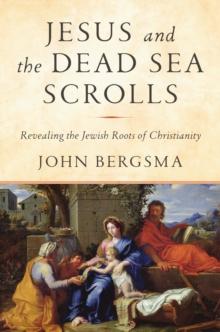 Jesus and the Dead Sea Scrolls