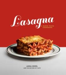 Lasagna : A Baked Pasta Cookbook