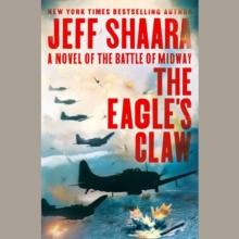 The Eagle's Claw : A Novel of the Battle of Midway (Unabridged)