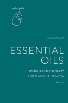 Pocket Guide to Aromatherapy : Using Essential Oils for Health and Healing