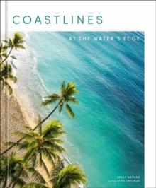 Coastlines : At the Water's Edge