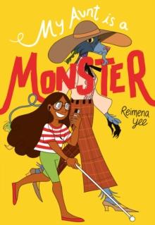 My Aunt Is A Monster : (A Graphic Novel)