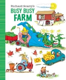 Richard Scarry's Busy Busy Farm