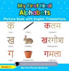 My First Hindi Alphabets Picture Book with English Translations