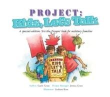 Project: Kids, Let's Talk : A Tale from the Iris the Dragon Series