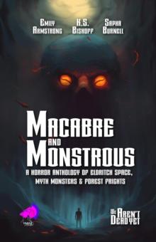 Macabre and Monstrous