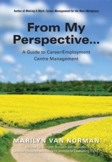 From My Perspective... A Guide to Career/Employment Centre Management