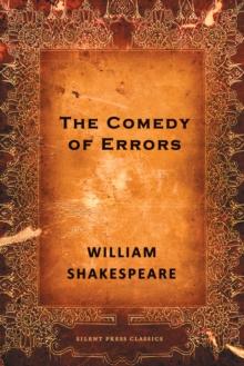 The Comedy of Errors : A Comedy