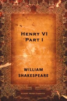 Henry VI, Part I : A History