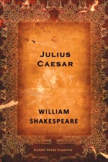 Julius Caesar : A Tragedy