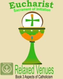 Eucharist: Sacrament of Initiation