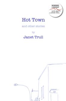 Hot Town : And Other Stories