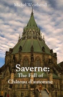 Saverne: The Fall of Chateau d'automne