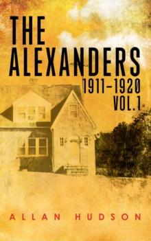 Alexanders Vol. 1 1911-1920