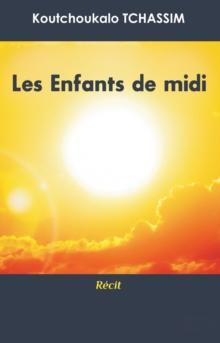 Les enfants du midi : Recit