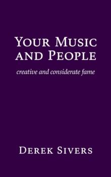 Your Music and People : creative and considerate fame