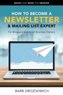 How to Become A Newsletter & Mailing List Expert