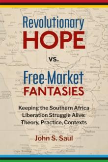 Revolutionary Hope Vs Free Market Fantasies