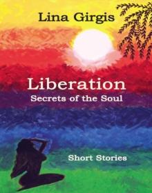 Liberation: Secrets of the Soul