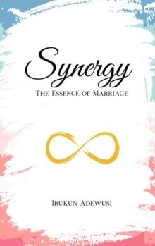 Synergy : The Essence of Marriage