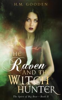 The Raven and the Witch Hunter : The Spirit of Big Bear