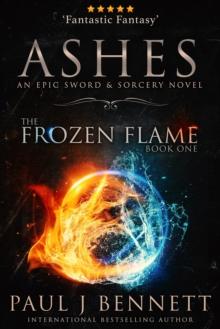 Ashes : An Epic Sword & Sorcery Novel