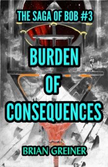 Burden of Consequences