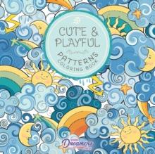 Cute and Playful Patterns Coloring Book : For Kids Ages 6-8, 9-12