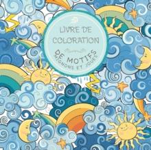 Livre de Coloration de motifs mignons et joues : Pour les enfants de 6 a 8 ans, de 9 a 12 ans