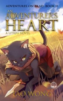 An Adventurers Heart : A Young Adult LitRPG Fantasy Adventure