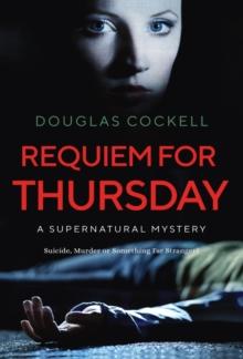 Requiem For Thursday : A Supernatural Mystery