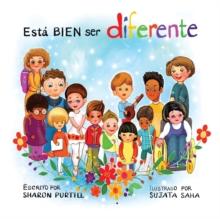 Esta BIEN ser diferente : Un libro infantil ilustrado sobre la diversidad y la empatia