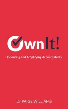 Own It! Honouring and Amplifying Accountability