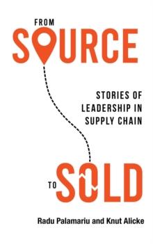 From Source to Sold: Stories of Leadership in Supply Chain