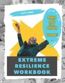 Extreme Resilience Workbook