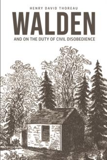 Walden : On The Duty of Civil Disobedience