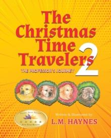 The Christmas Time Travelers 2 : The Professor's Journey