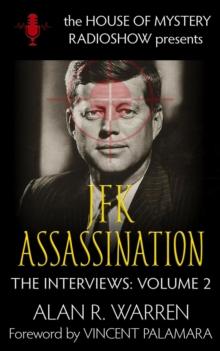 The JFK Assassination : House of Mystery Radio Show Presents