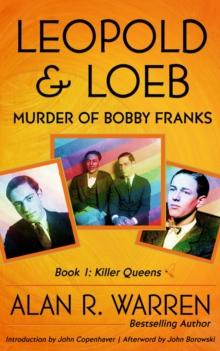 Leopold & Loeb : The Killing of Bobby Franks