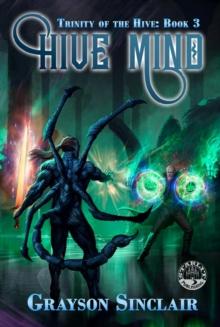 Hive Mind : A Dark LitRPG Fantasy