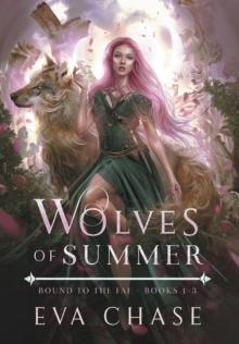 Wolves of Summer : Bound to the Fae - Books 1-3