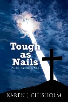 Tough as Nails : Poems Inspired by God