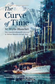 The Curve of Time : New, Expanded Edition