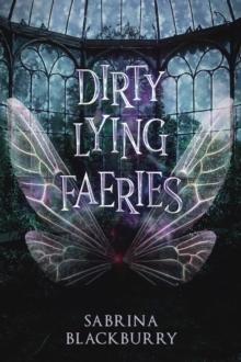 Dirty Lying Faeries