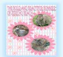 The Bold and Beautiful Bunnies of Jericho Beach