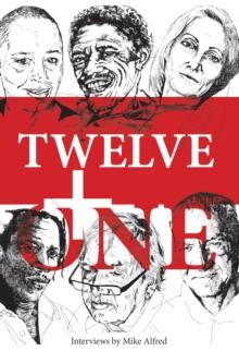 Twelve + one : Some Jo'burg poets: their artistic lives and poetry