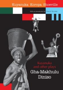 Kuyanuka and other Plays