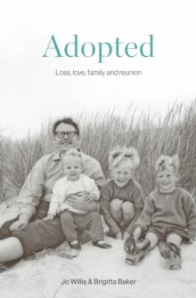 Adopted : Love, loss, family and reunion